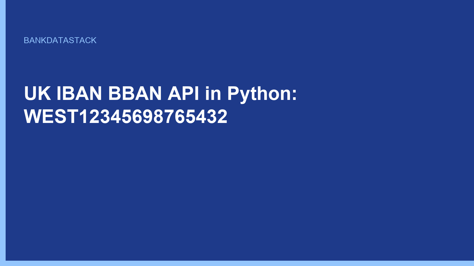 UK IBAN BBAN API in Python: WEST12345698765432