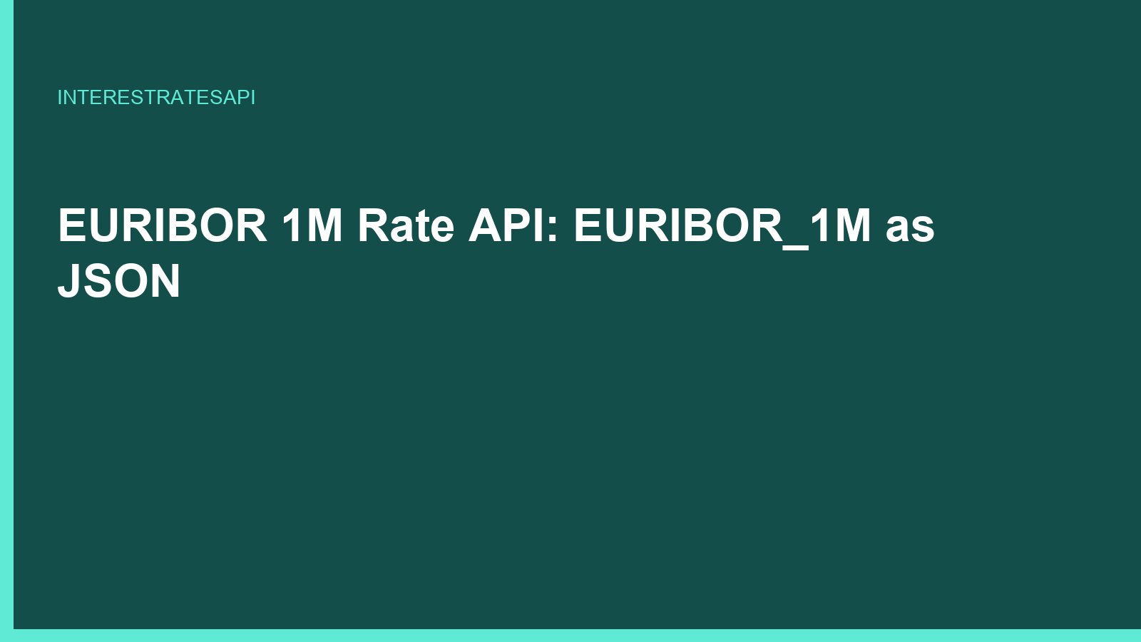 EURIBOR 1M Rate API: EURIBOR_1M as JSON