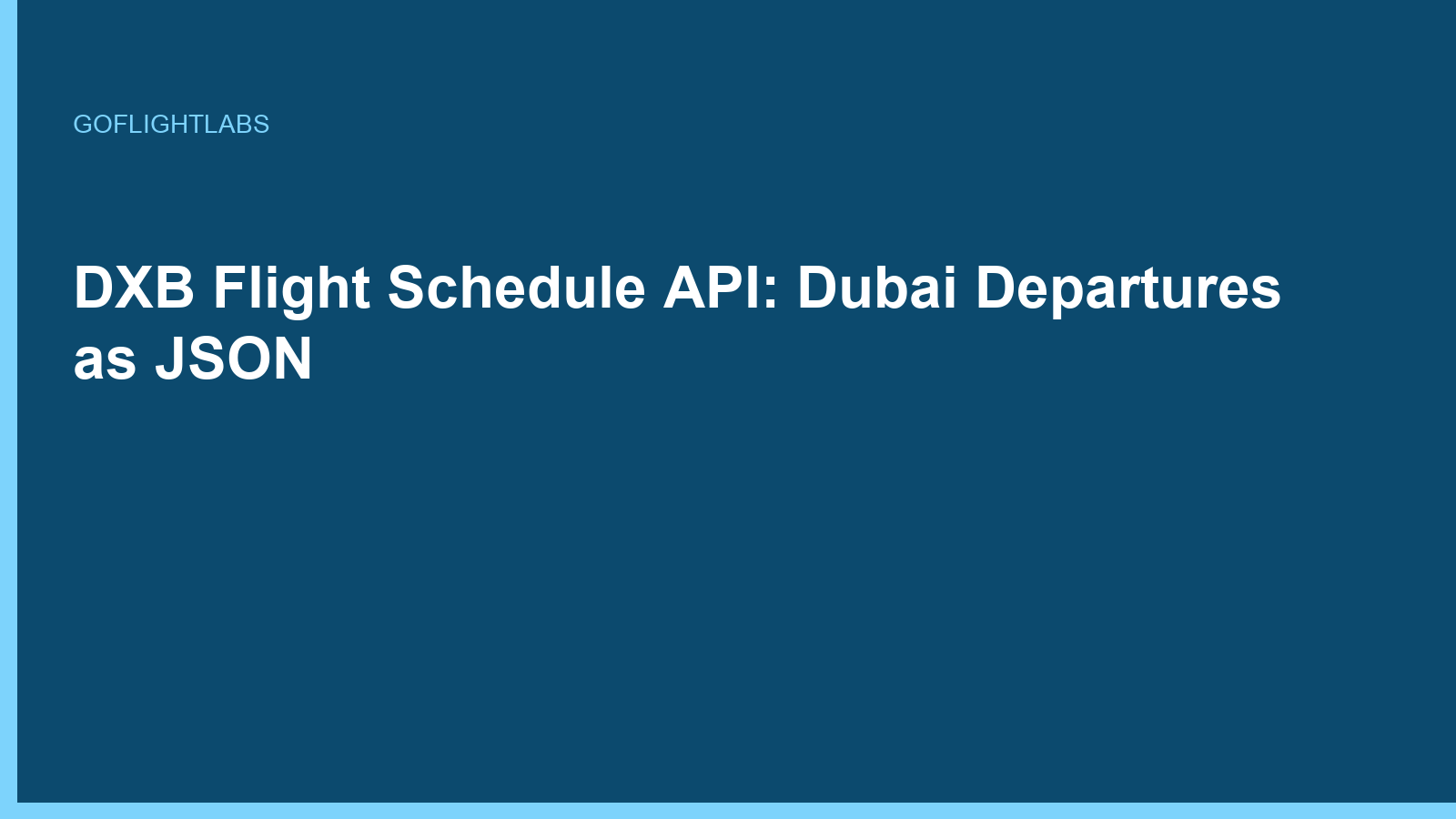 DXB Flight Schedule API: Dubai Departures as JSON