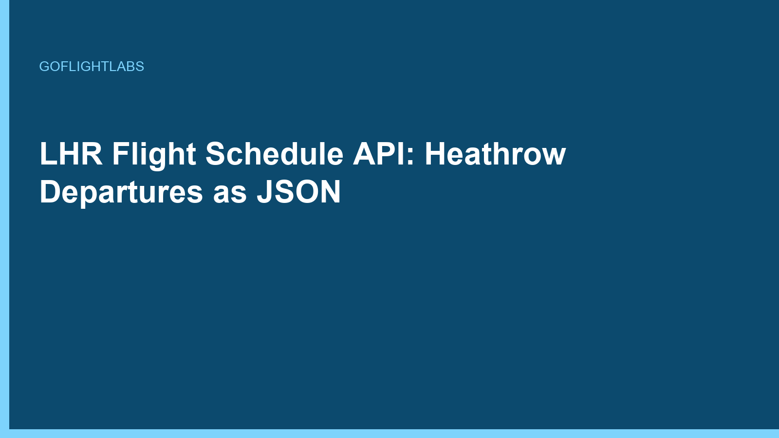 LHR Flight Schedule API: Heathrow Departures as JSON