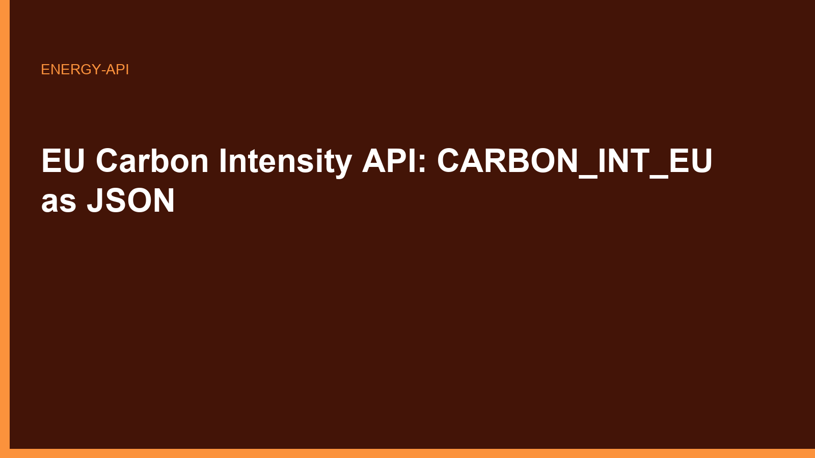 EU Carbon Intensity API: CARBON_INT_EU as JSON