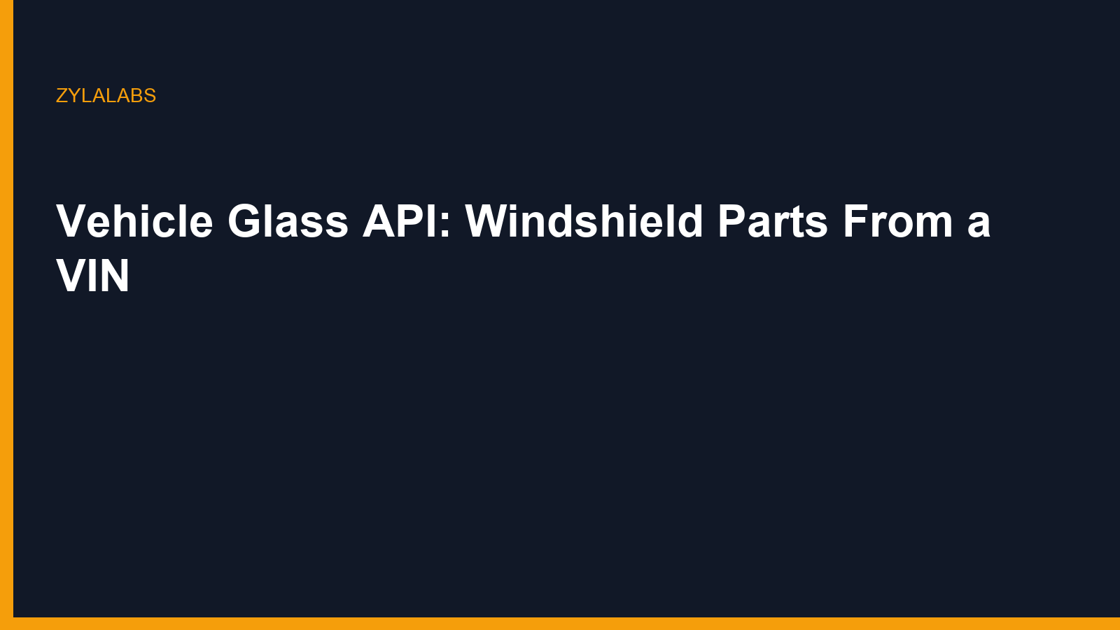 Vehicle Glass API: Windshield Parts From a VIN