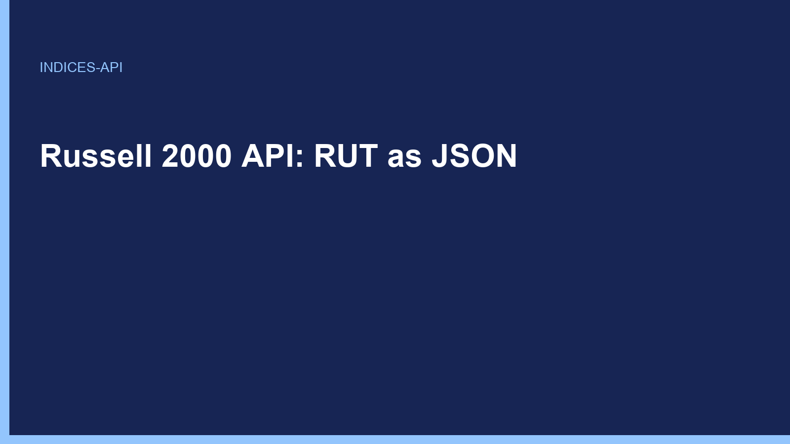 Russell 2000 API: RUT as JSON