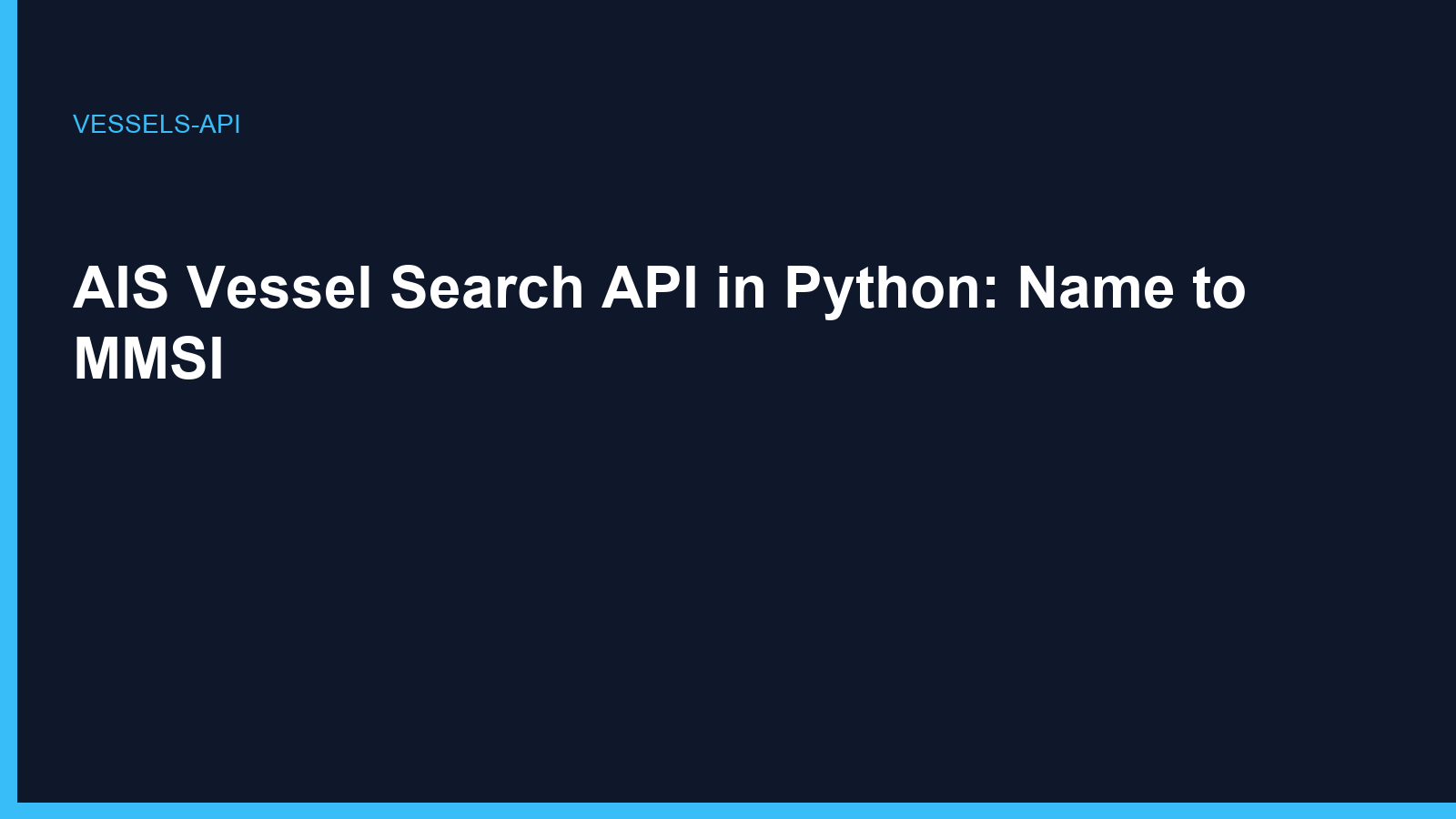 AIS Vessel Search API in Python: Name to MMSI