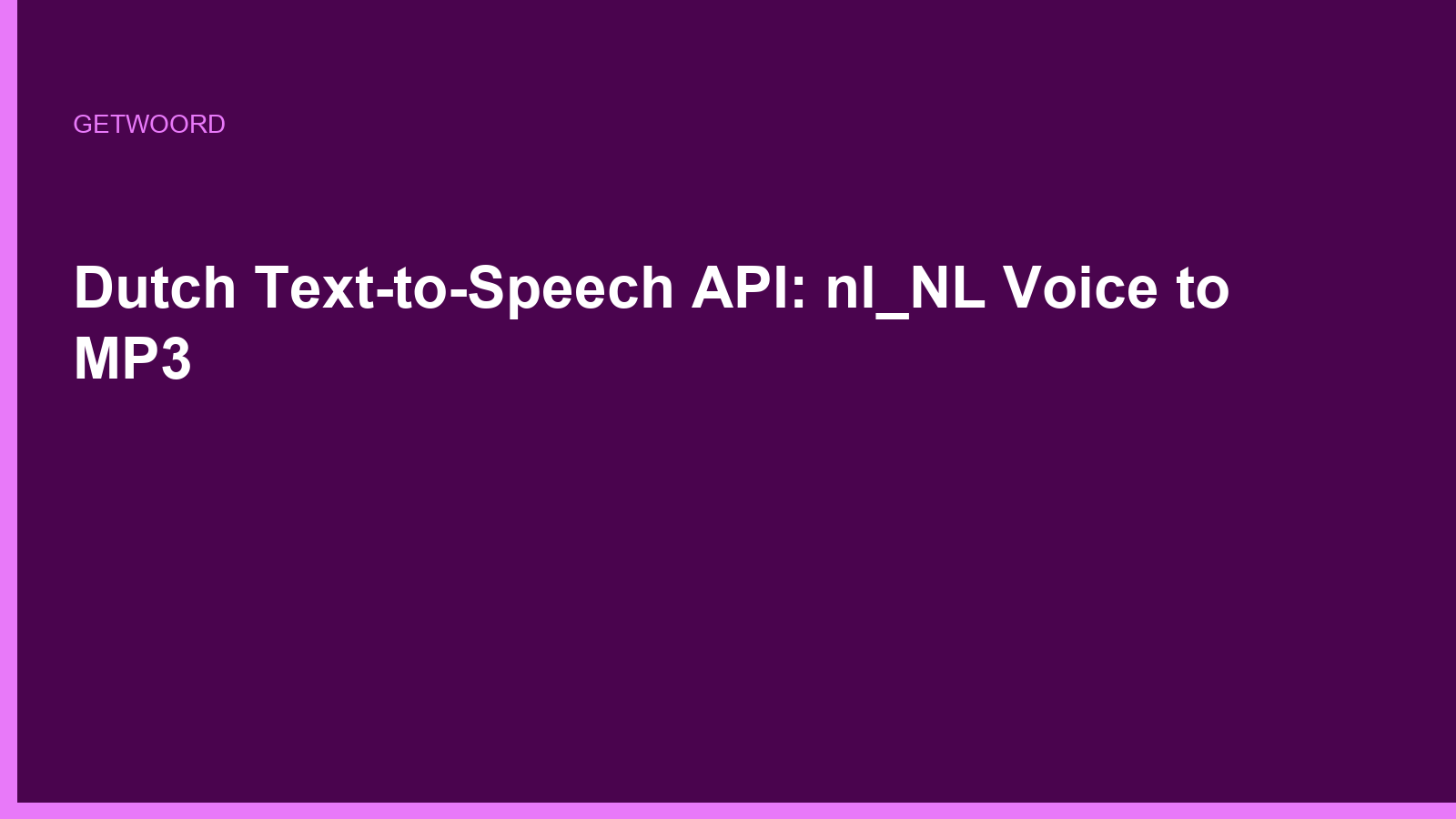 Dutch Text-to-Speech API: nl_NL Voice to MP3