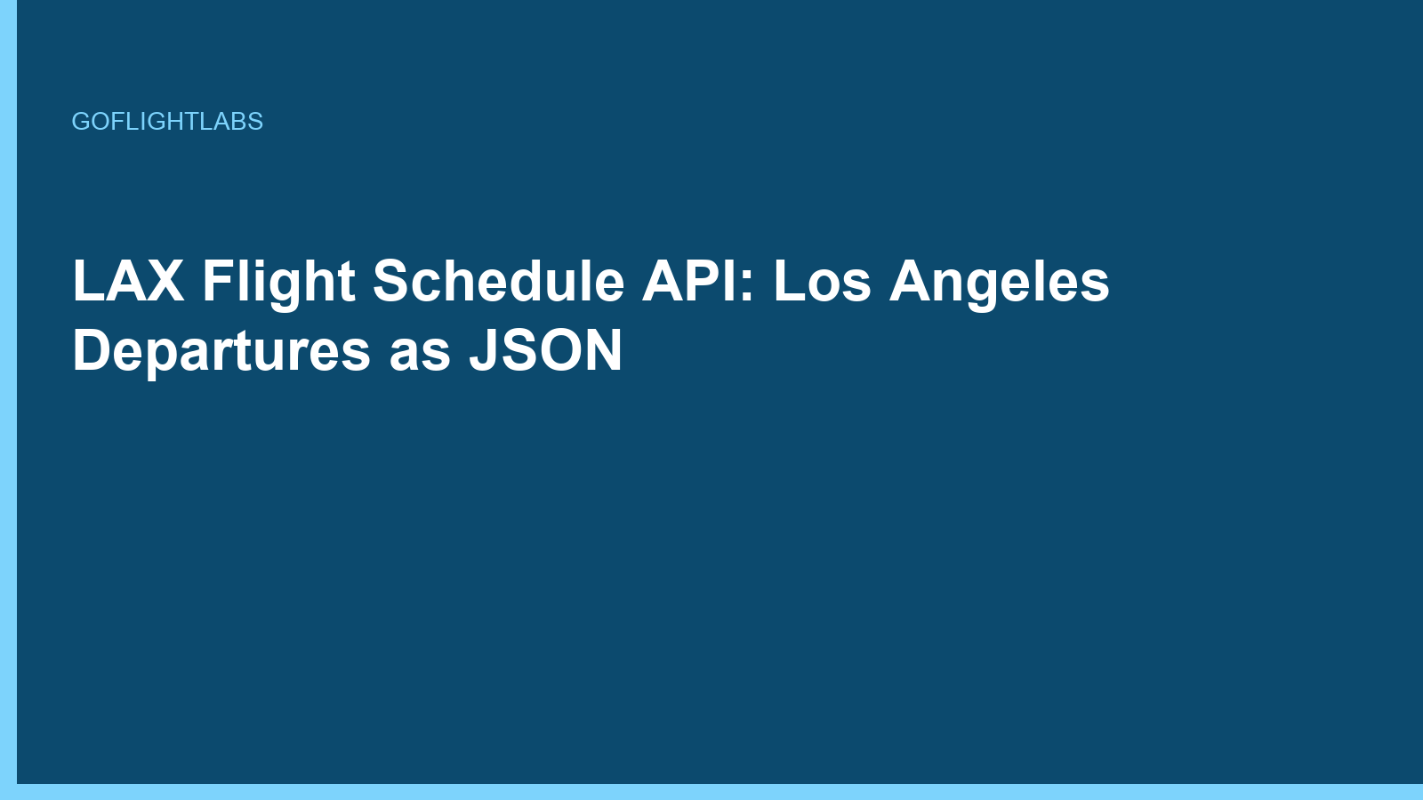 LAX Flight Schedule API: Los Angeles Departures as JSON
