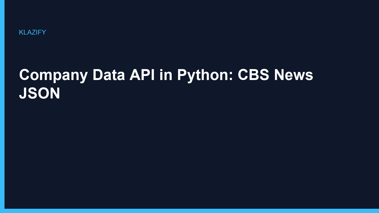 Company Data API in Python: CBS News JSON