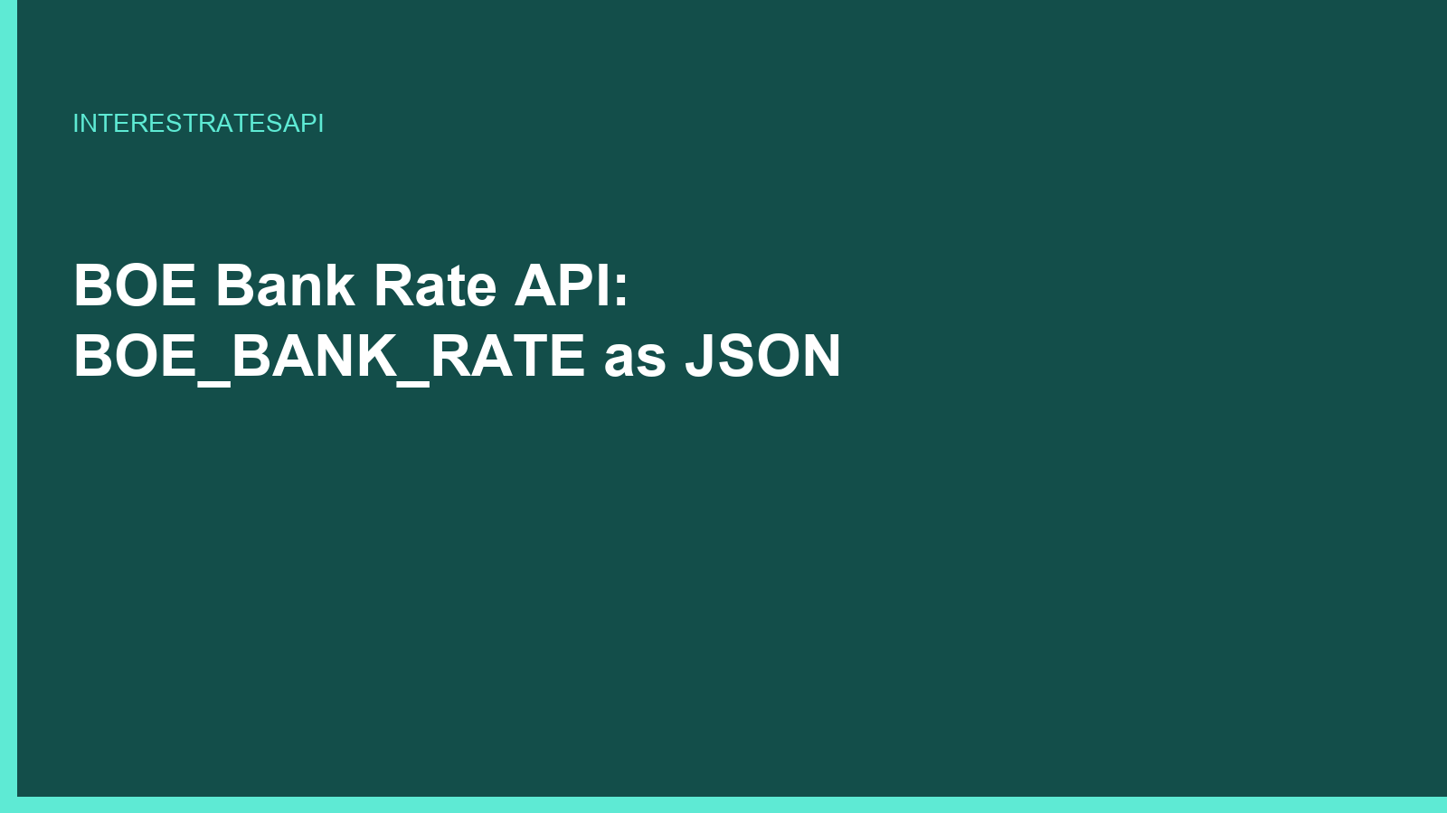 BOE Bank Rate API: BOE_BANK_RATE as JSON
