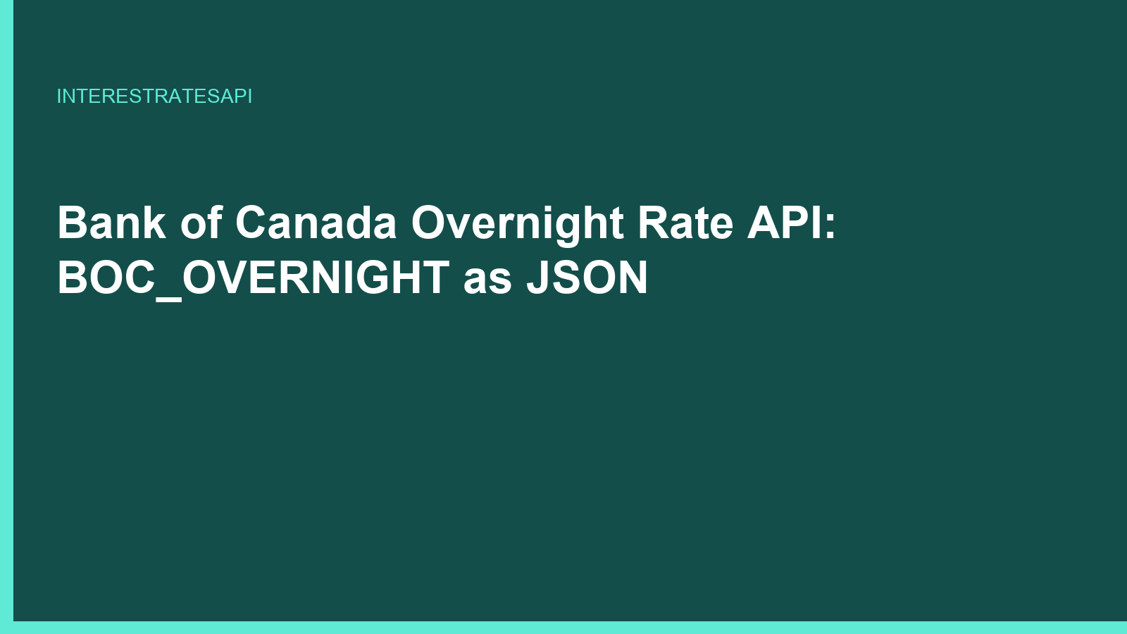 Bank of Canada Overnight Rate API: BOC_OVERNIGHT as JSON