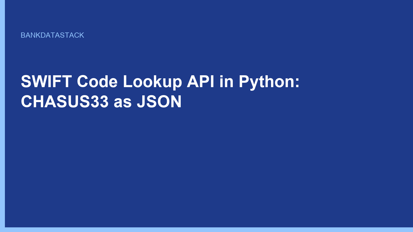 SWIFT Code Lookup API in Python: CHASUS33 as JSON