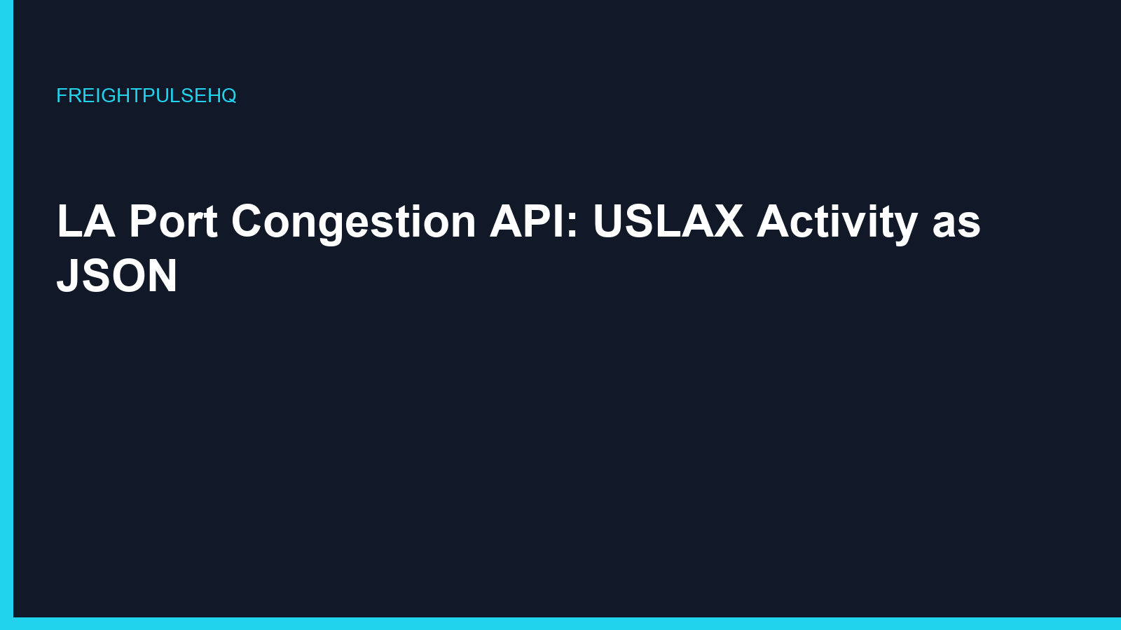 LA port congestion API — USLAX activity as JSON