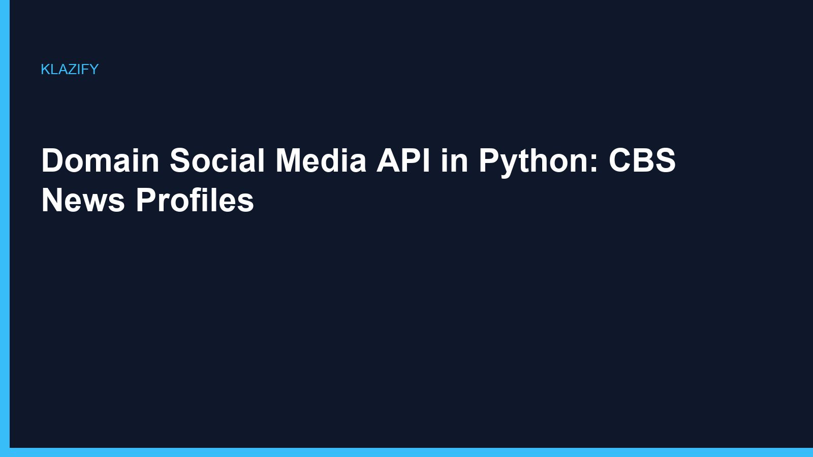Domain Social Media API in Python: CBS News Profiles