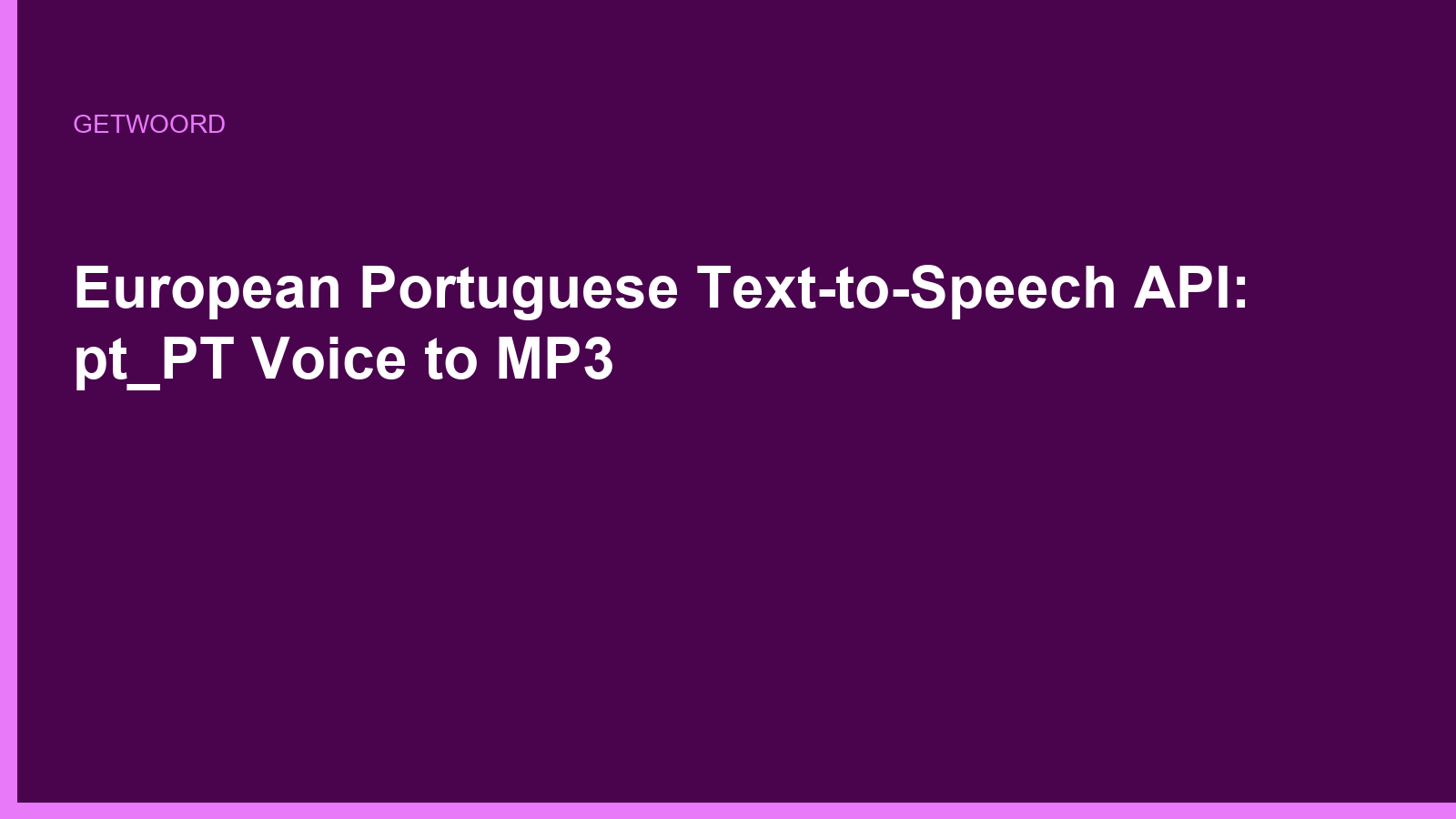 European Portuguese Text-to-Speech API: pt_PT Voice to MP3