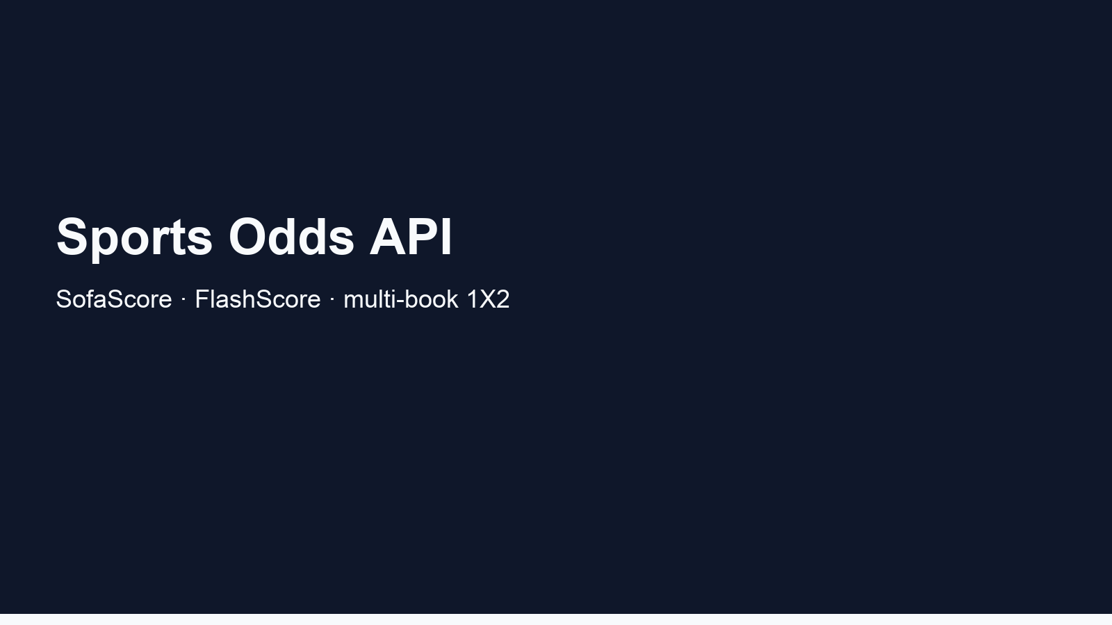 Sports Odds API: SofaScore, FlashScore, and Multi-Book Football Odds