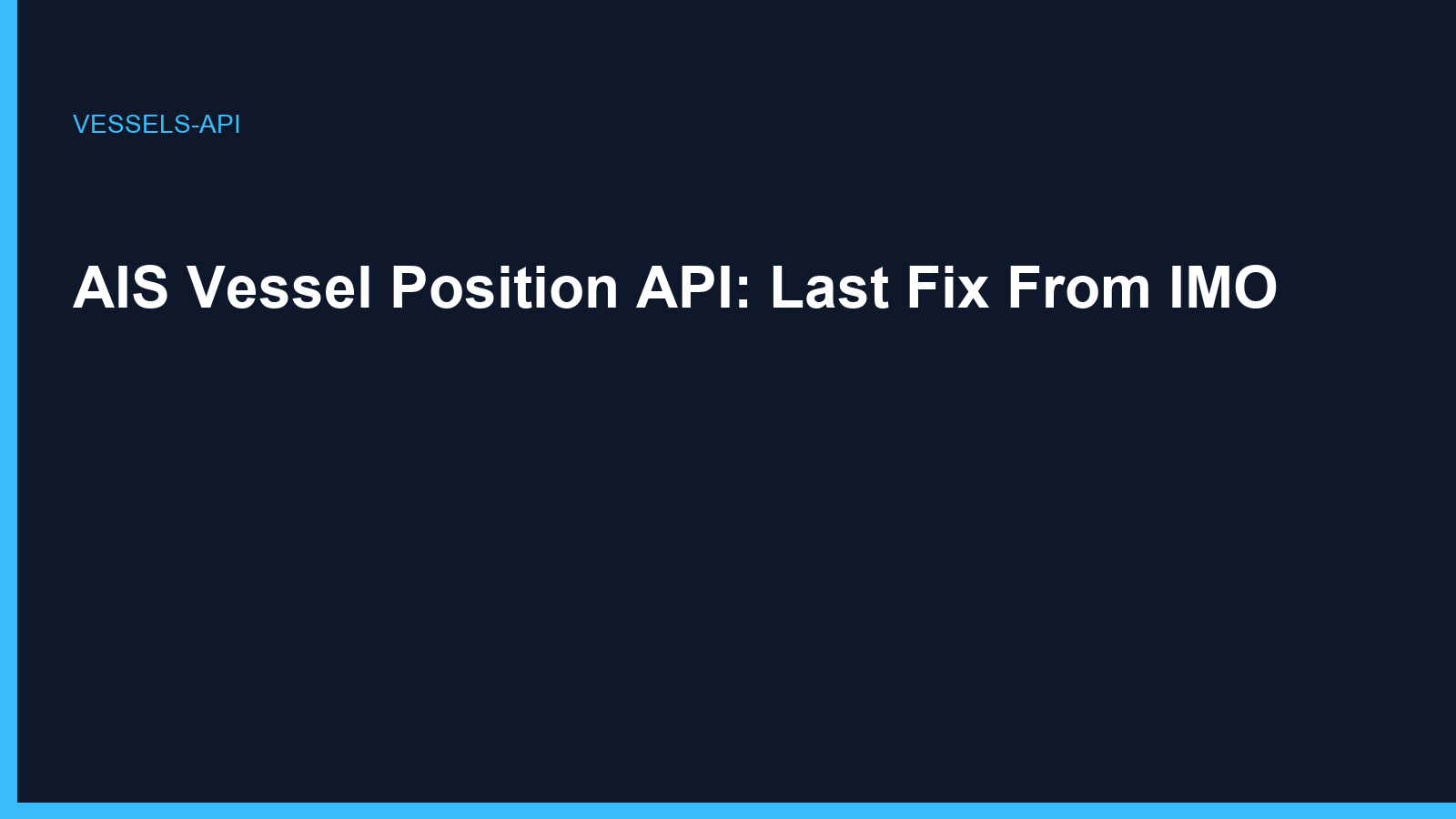 AIS Vessel Position API: Last Fix From IMO
