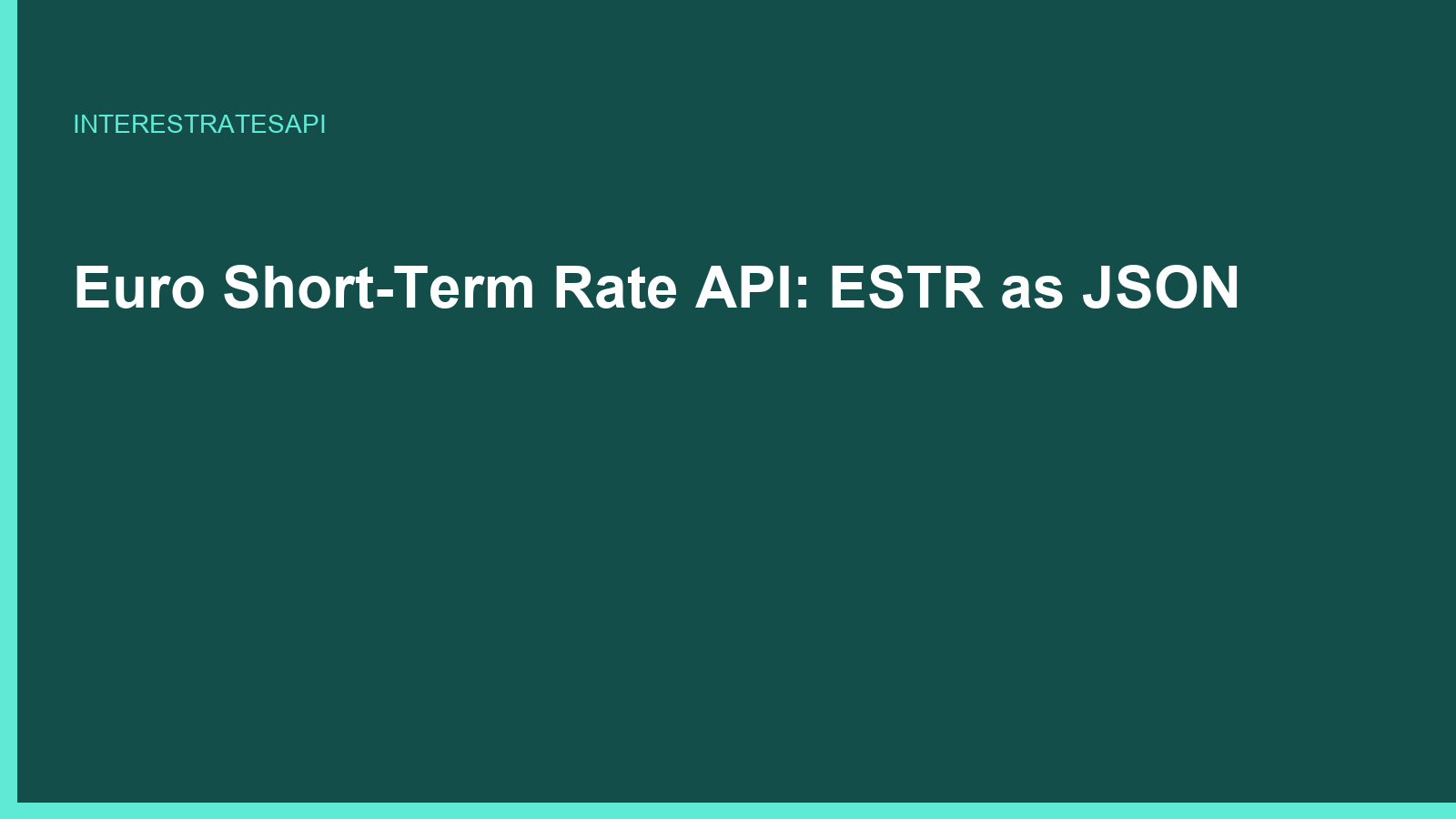 Euro Short-Term Rate API: ESTR as JSON