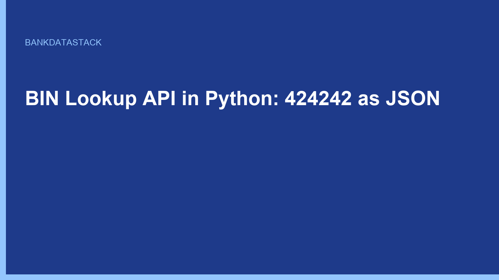 BIN Lookup API in Python: 424242 as JSON