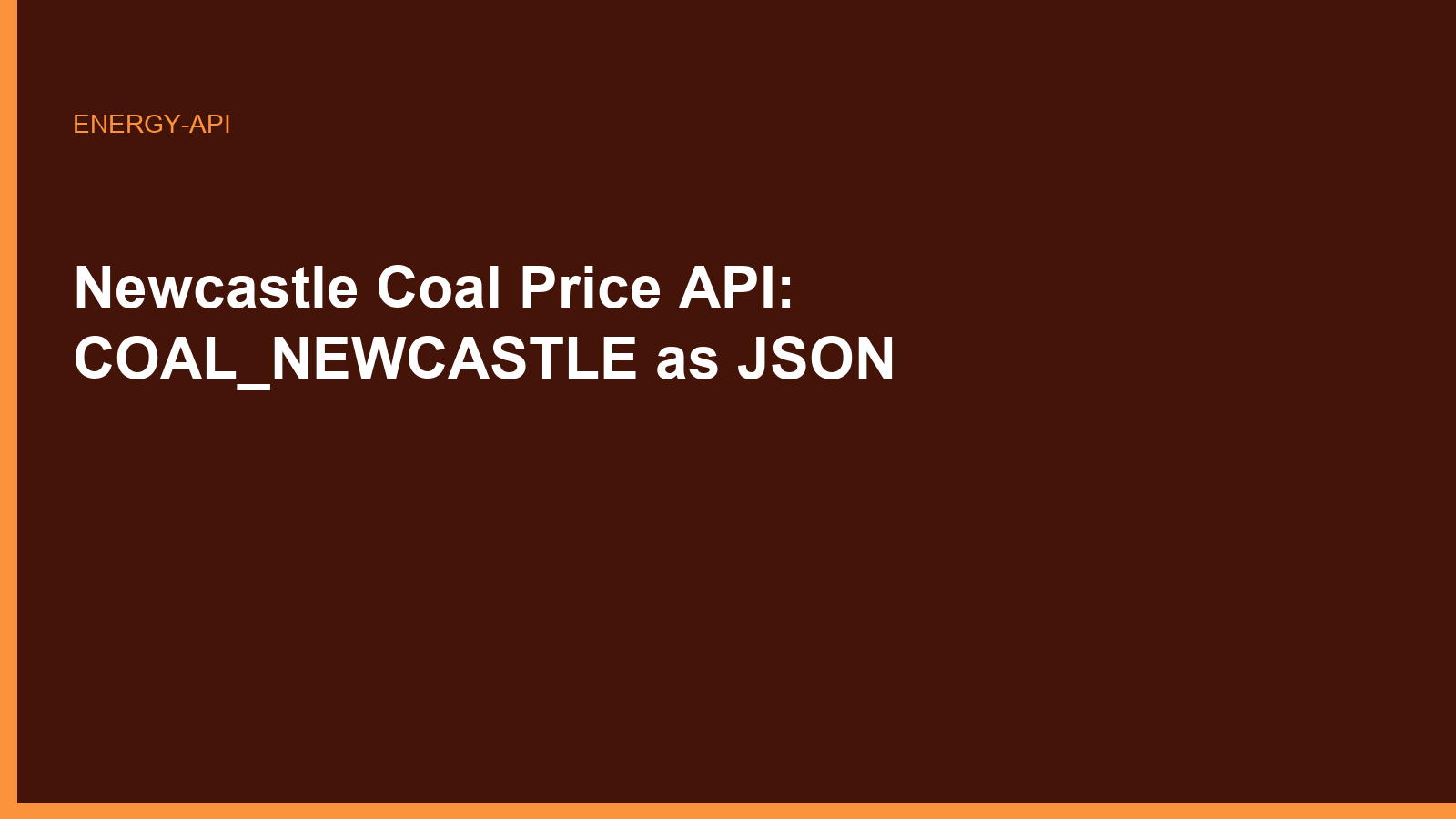 Newcastle Coal Price API: COAL_NEWCASTLE as JSON