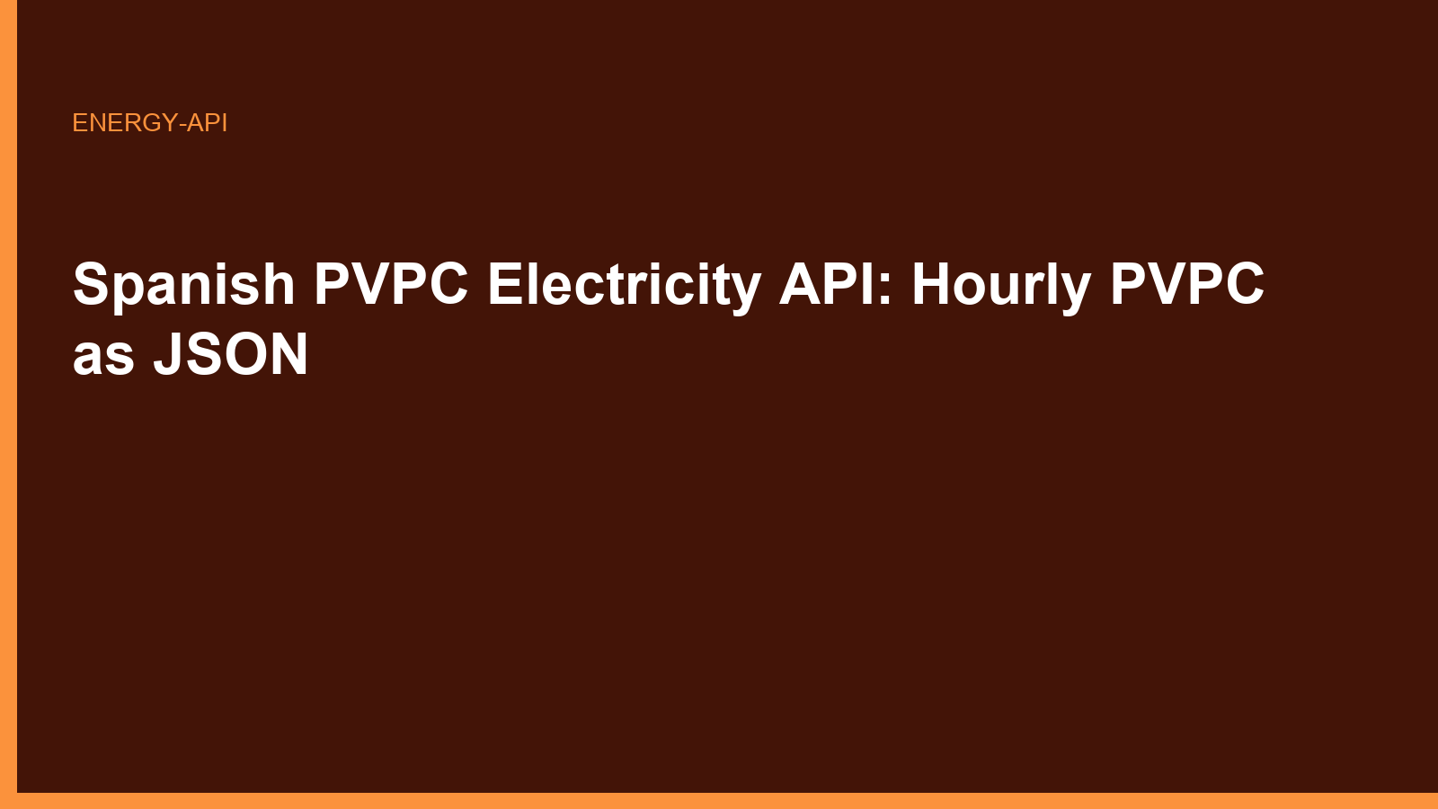 Spanish PVPC Electricity API: Hourly PVPC as JSON