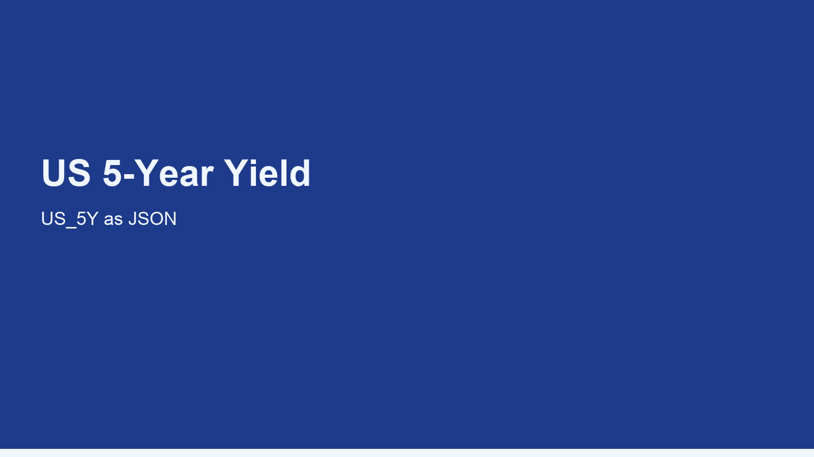US 5-Year Treasury Yield API: US_5Y as JSON